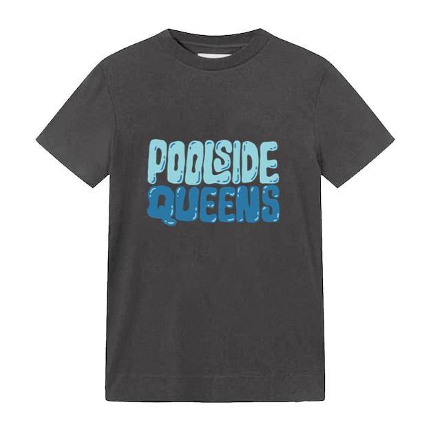 Poolside Queens Design Poolside T-Shirt