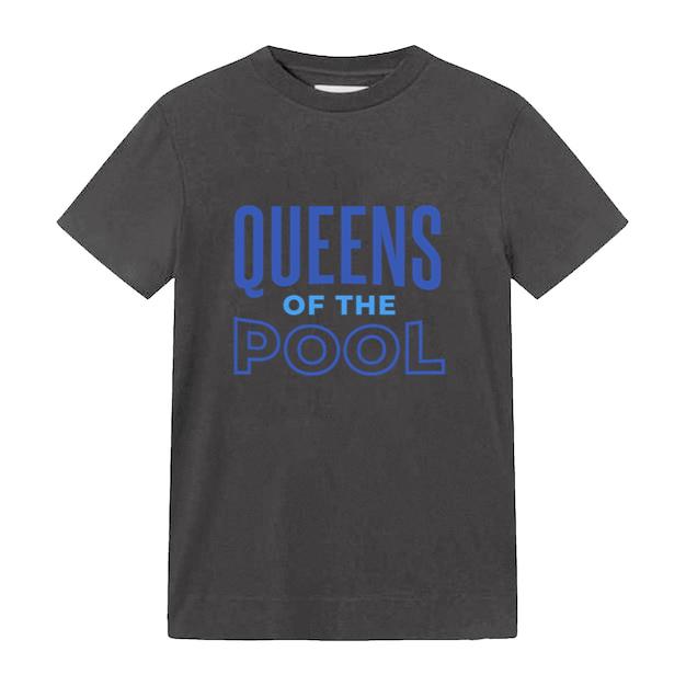 Queens Of The Pool Design Queens T-Shirt